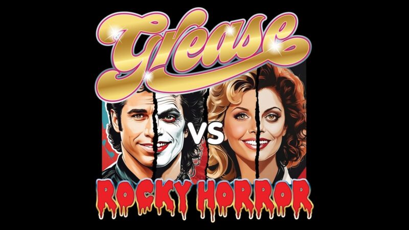 Grease vs Rocky Horror