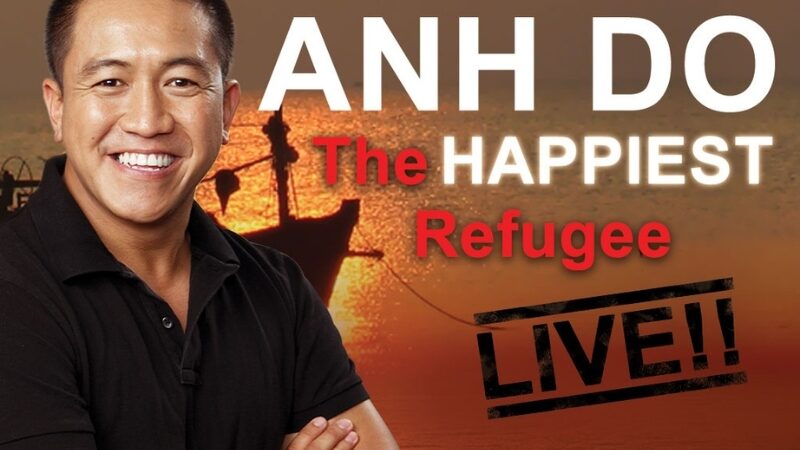 Anh Do - The Happiest Refugee Live!