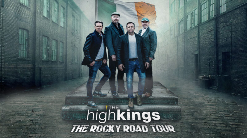 The High Kings Rocky Road to Dublin